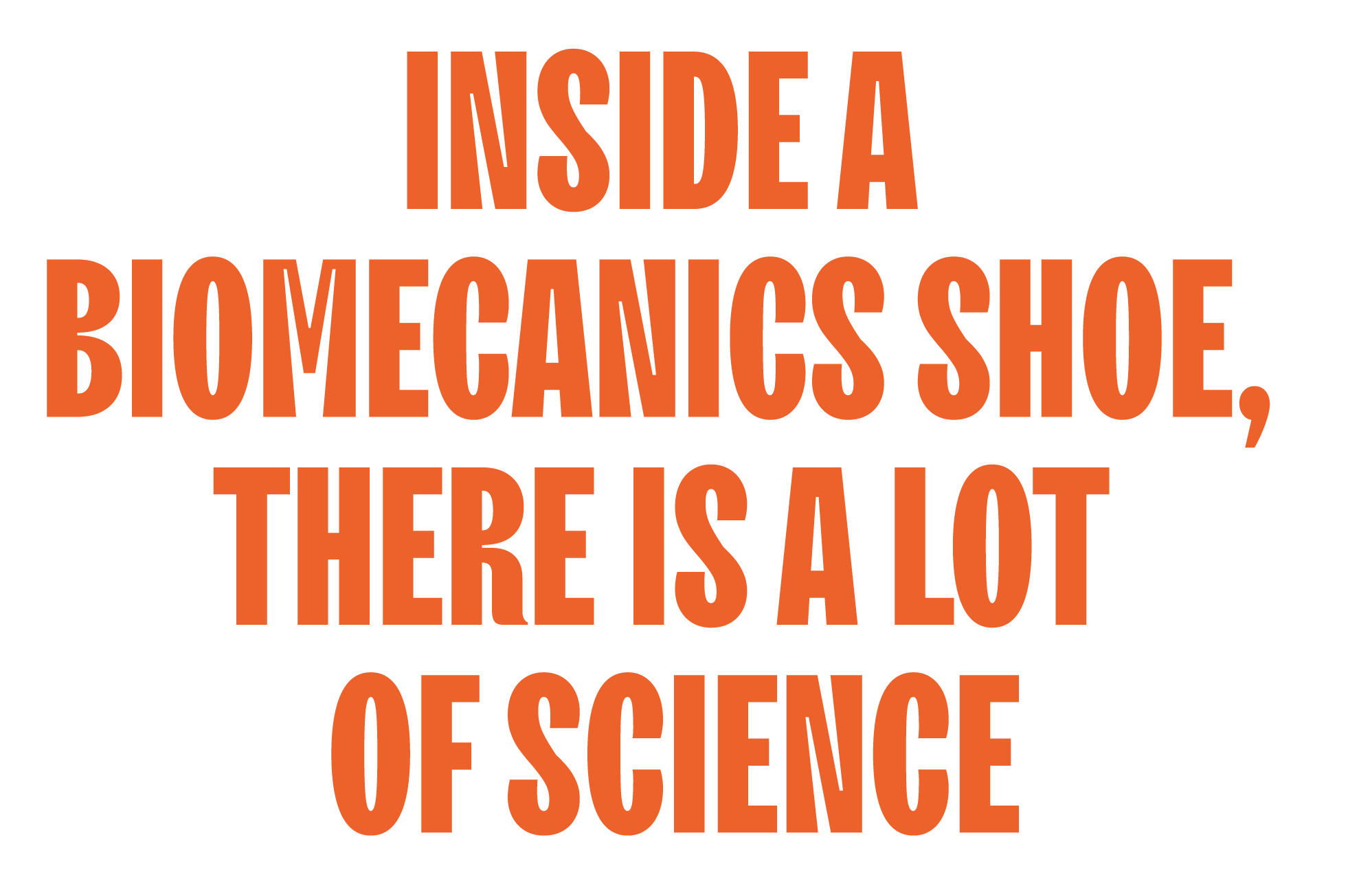 Dentro de un Biomecanics hay mucha ciencia