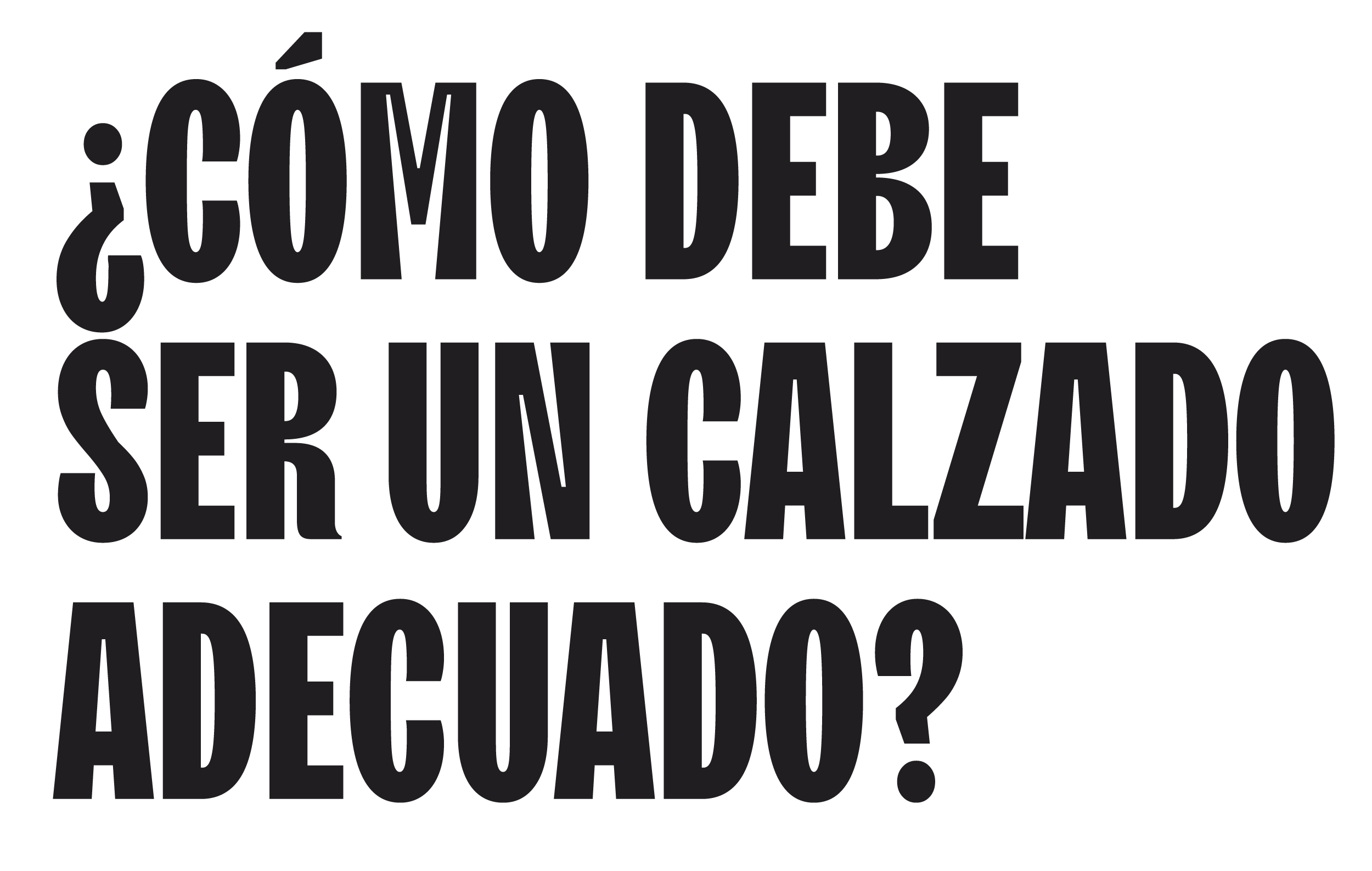 ¿Cómo debe ser un calzado adecuado?